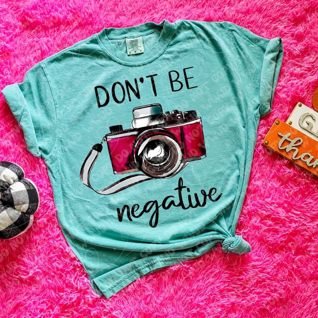 Don't Be Negative digital design