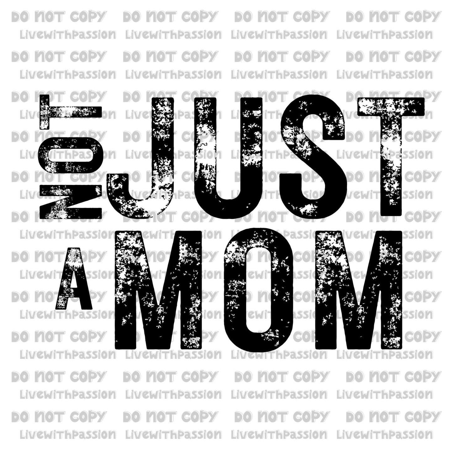 Not Just A Mom digital