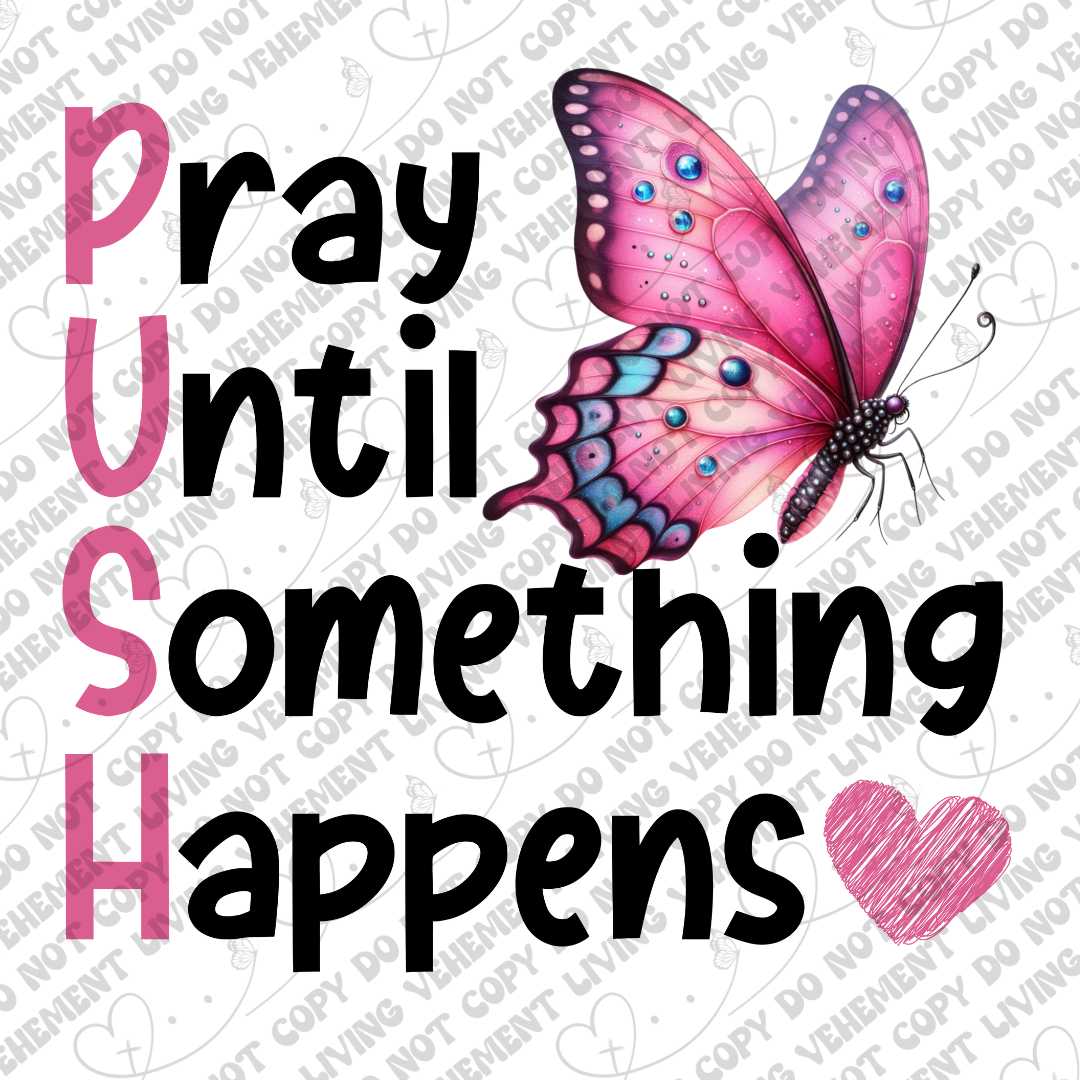 Pray Until Something Happens digital design