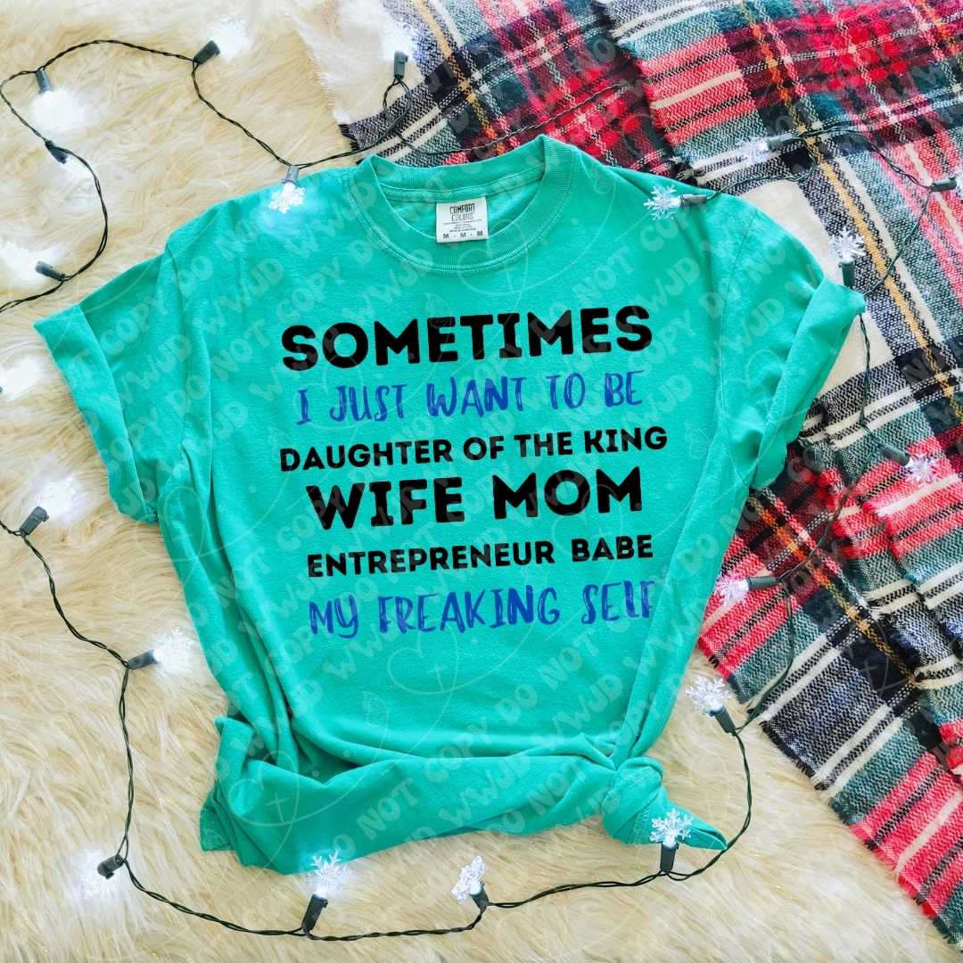 Daughter Wife Mom My Freaking Self digital design