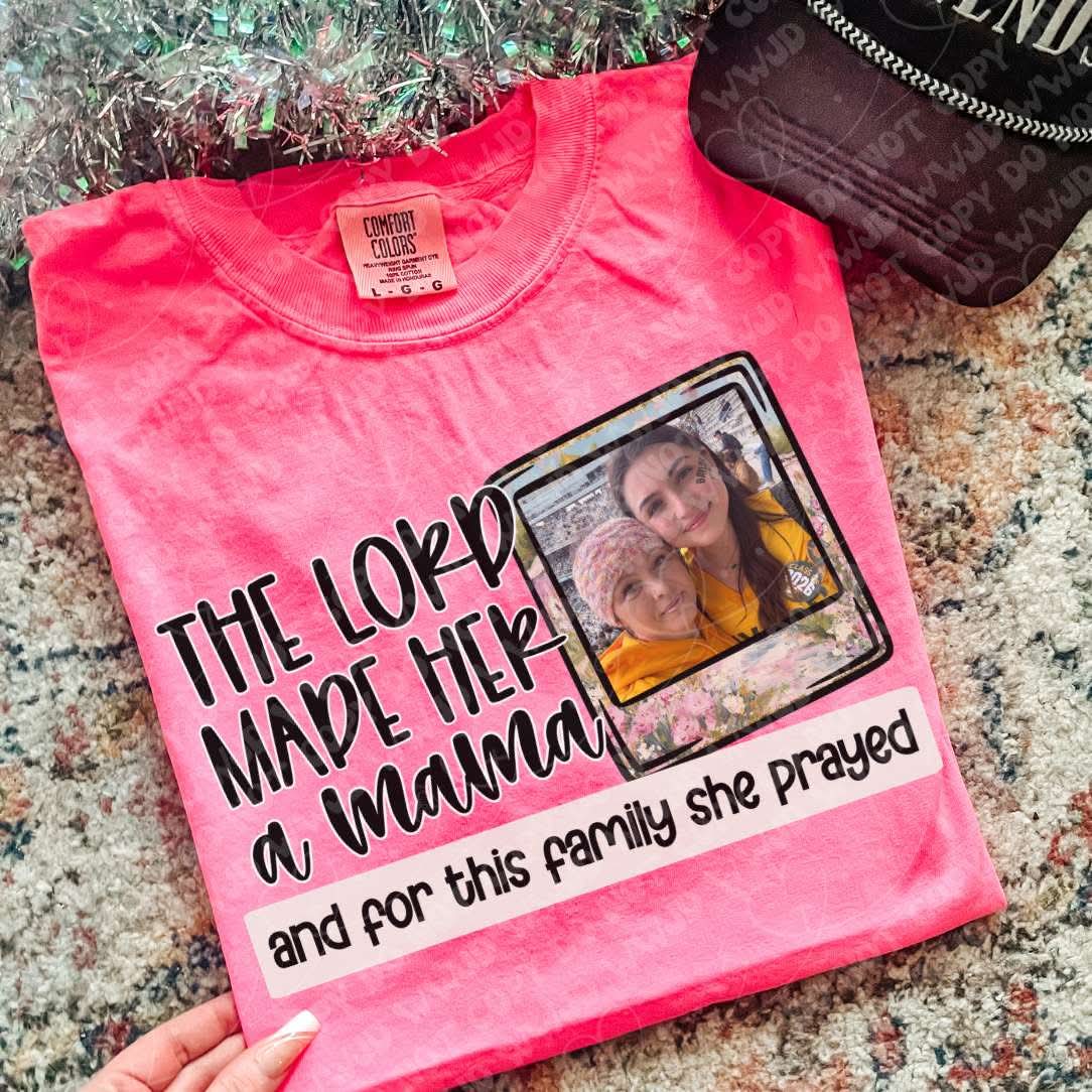 CUSTOM The Lord Made Her A Mama digital design