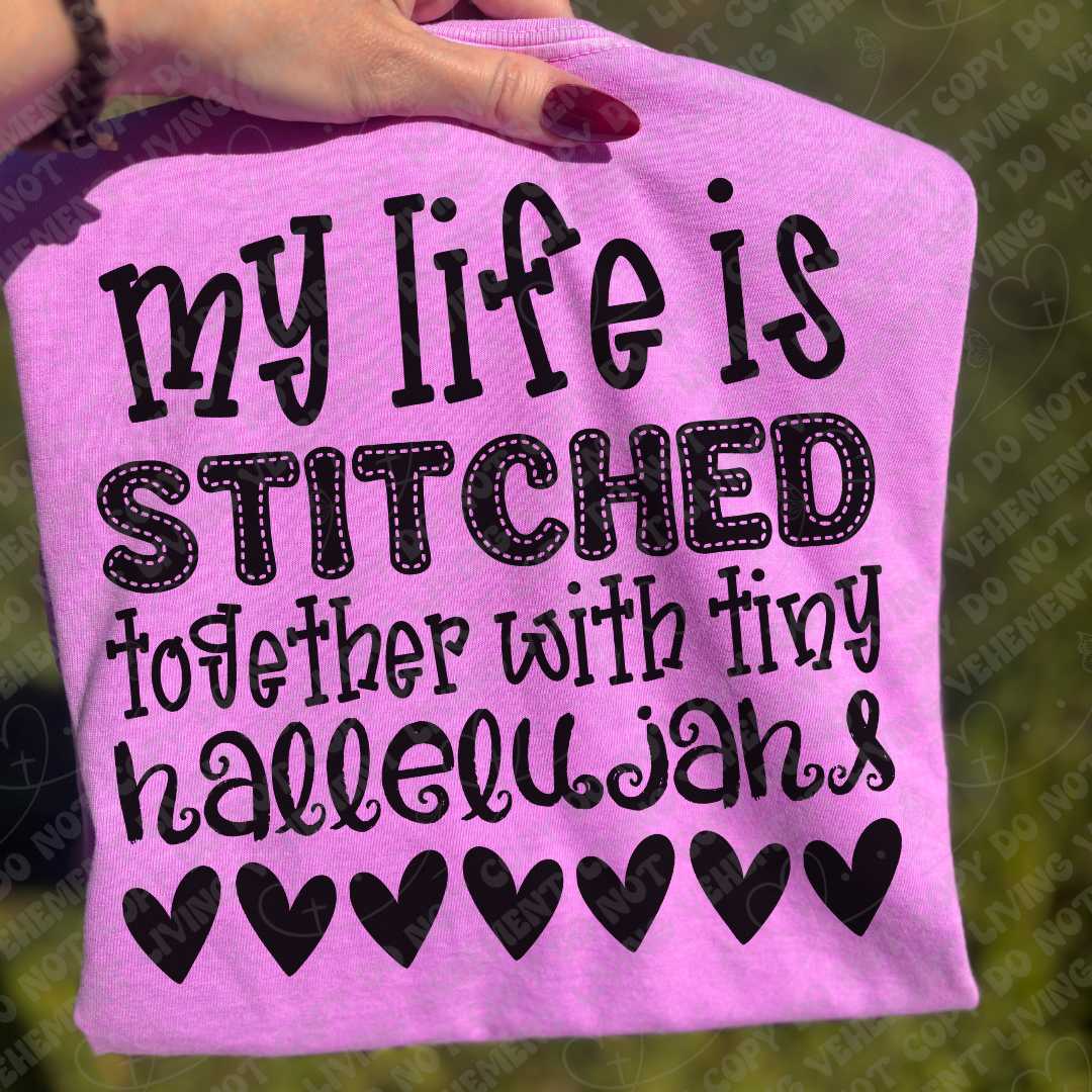 My Life is Stitched Together with Tiny Hallelujahs digital design