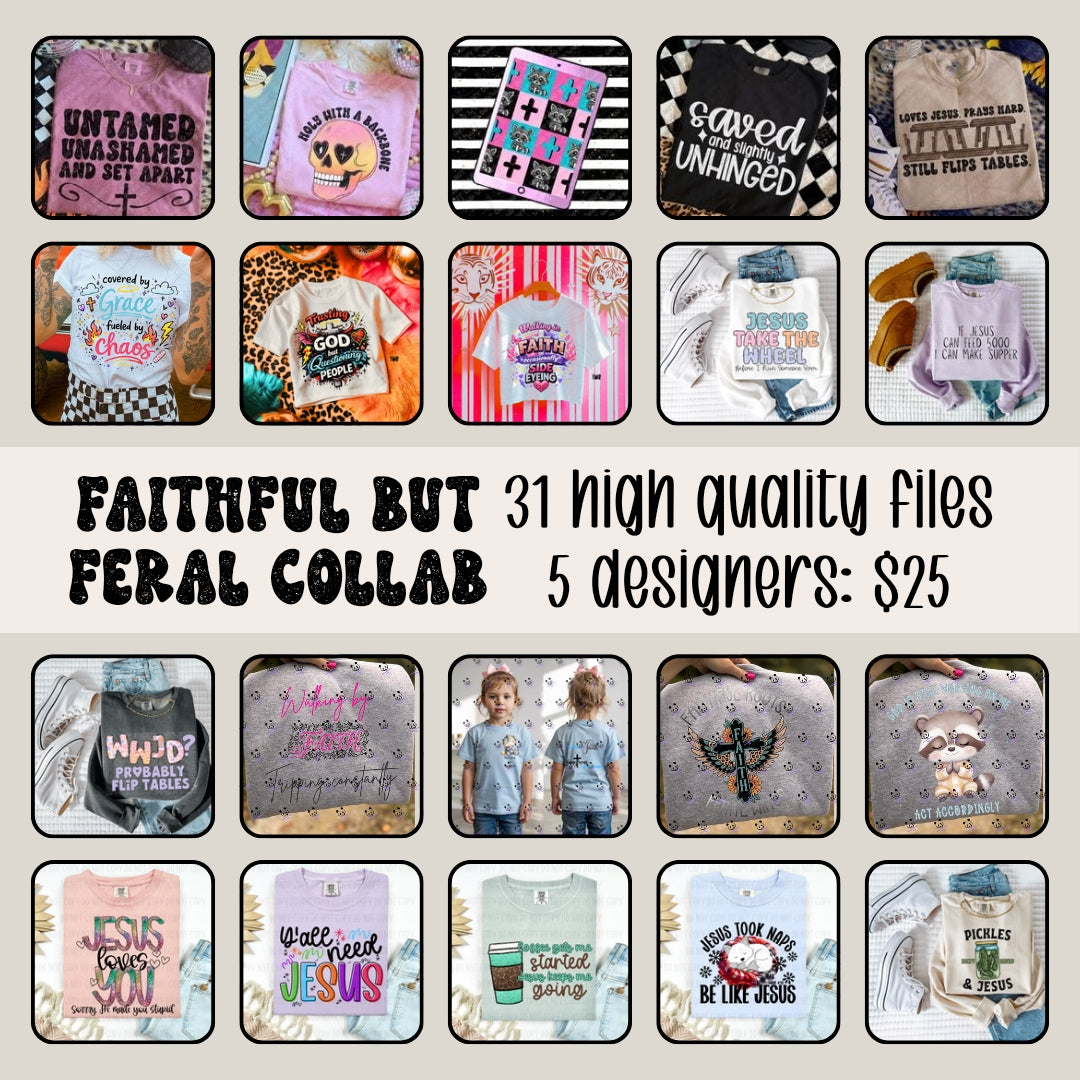 Faithful but Feral Collab