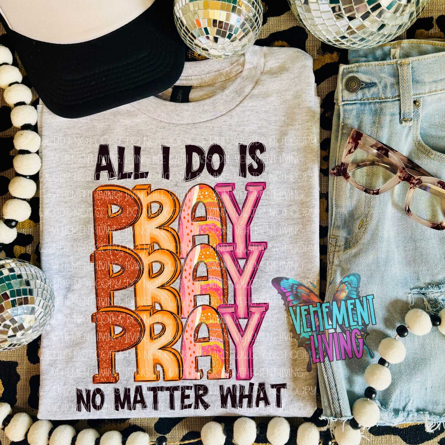 All I Do Is Pray Pray Pray No Matter What digital download