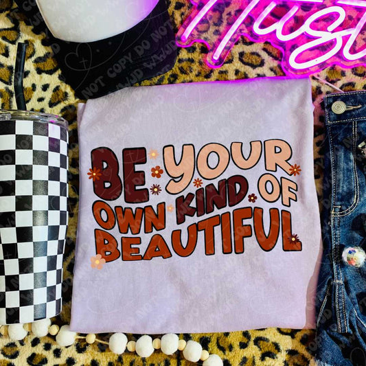 Be Your Own Kind of Beautiful digital design