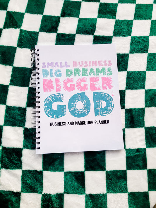 Small Business Big Dreams Bigger God Marketing Planner