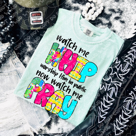 Watch Me WHIP Watch Me Pray digital design