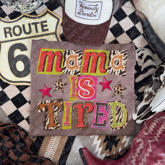 Mama is Tired digital design
