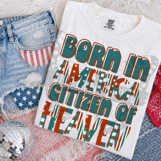 Born in America Citizen of Heaven digital design