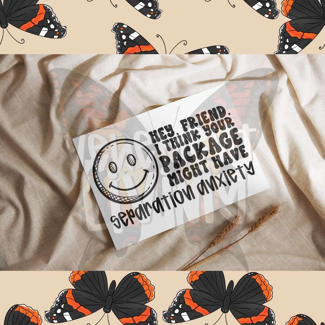 Separation Anxiety digital design 4x6 thermal label