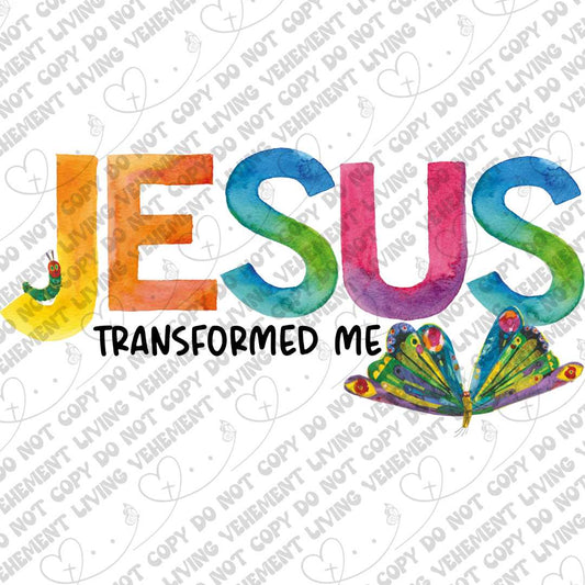 Jesus Transformed Me digital design
