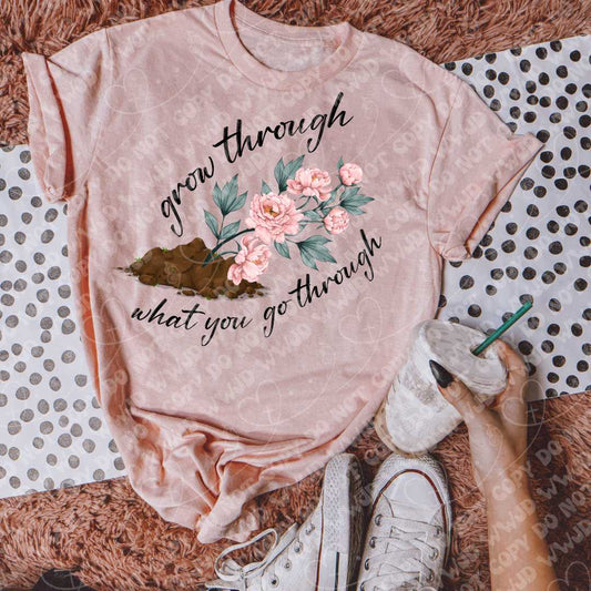 Grow Through What You Go Through digital design