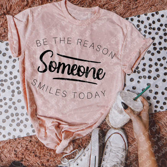 Be the Reason Someone Smiles digital design
