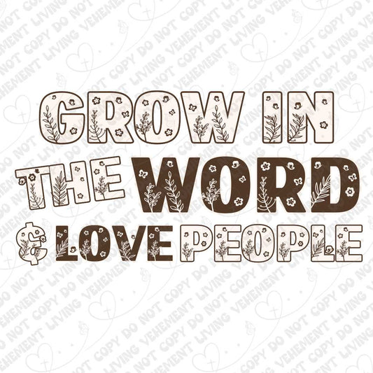 Grow in the Word and Love People digital design