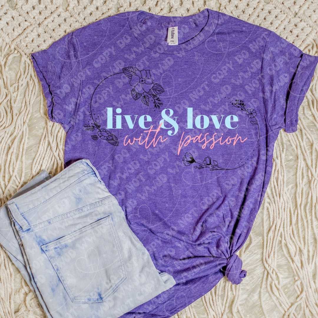 Live and Love with Passion digital design