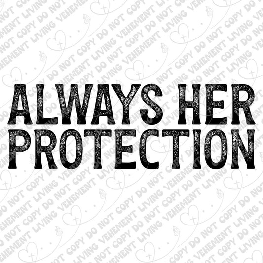 Always Her Protection digital design