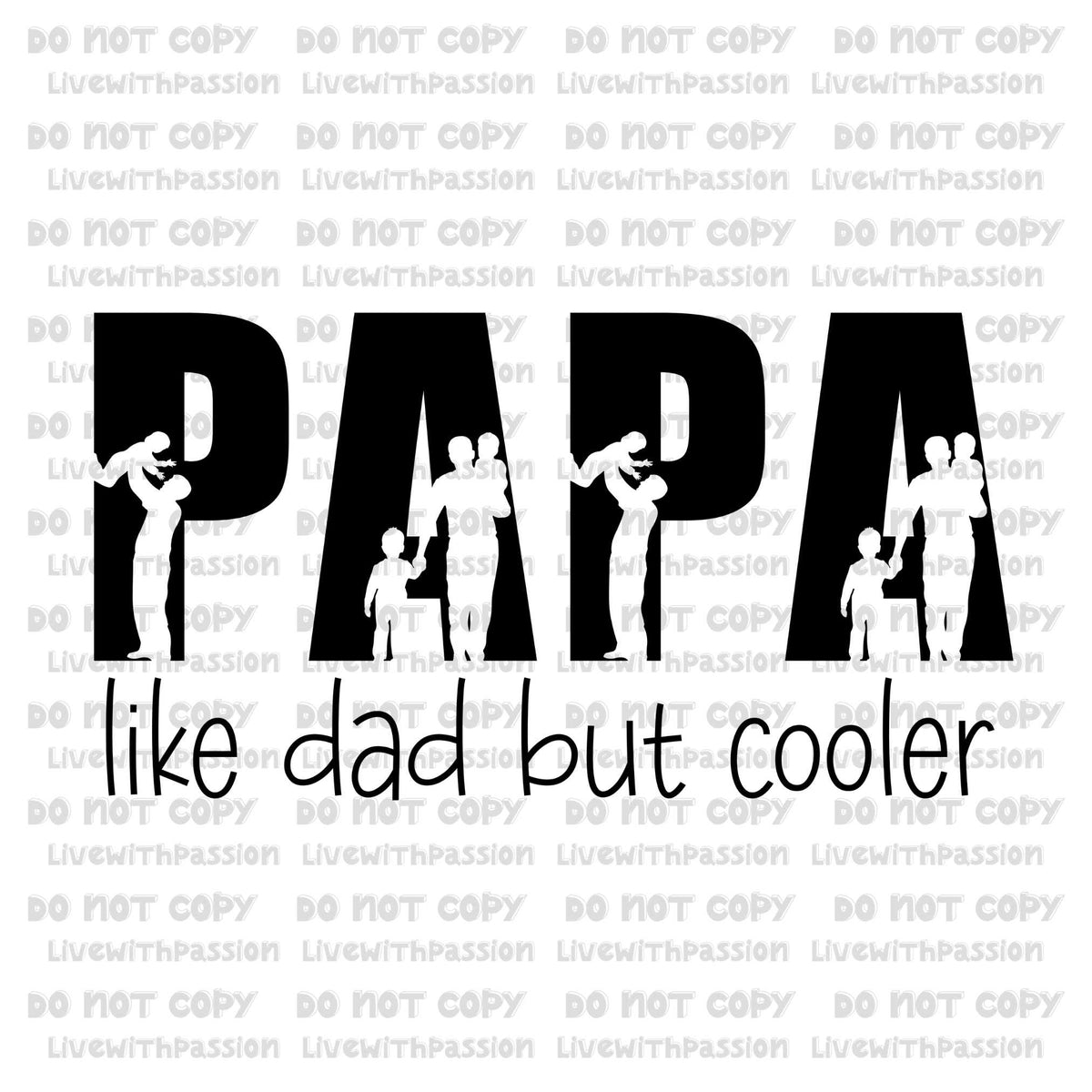 Fall Like Daddy PAPA Like Dad But Cooler digital – Vehement Living