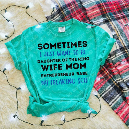 Daughter Wife Mom My Freaking Self digital design