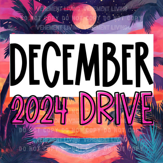 December 2024 Drive