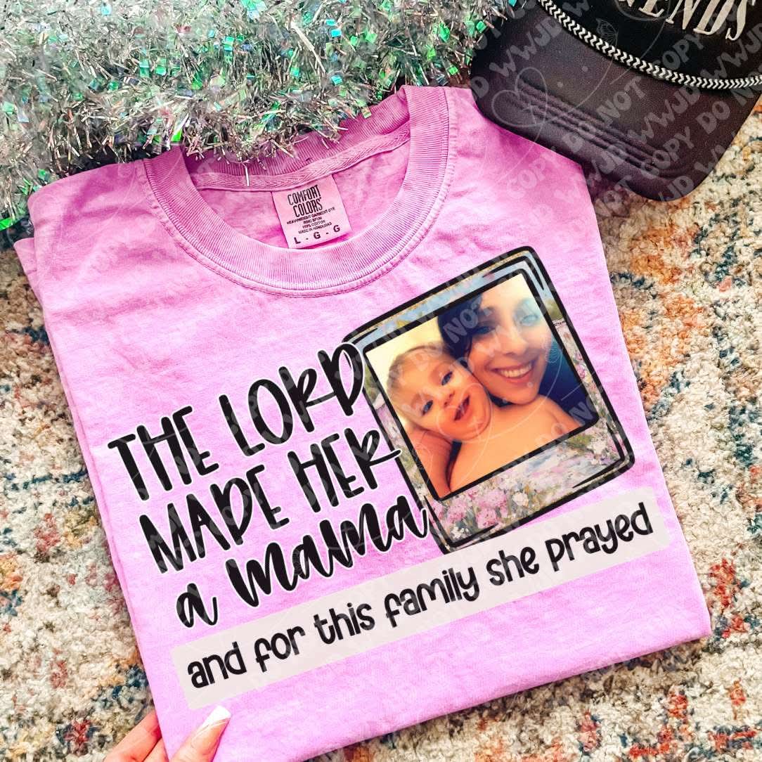 CUSTOM The Lord Made Her A Mama digital design