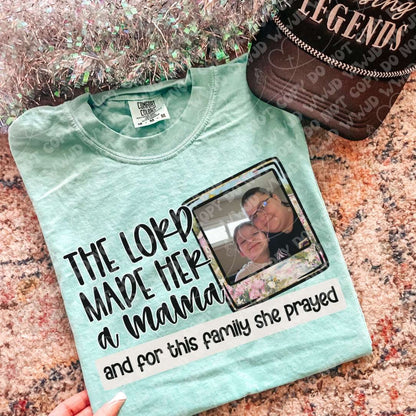 CUSTOM The Lord Made Her A Mama digital design