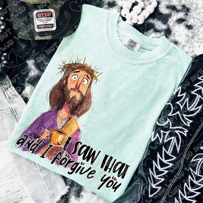 I Saw That and I Forgive You digital design