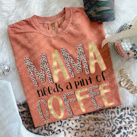 Mama Needs a Pint of Coffee digital design