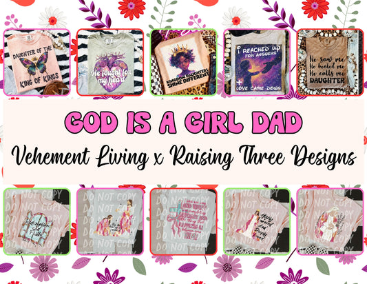 God Is A Girl Dad Collab