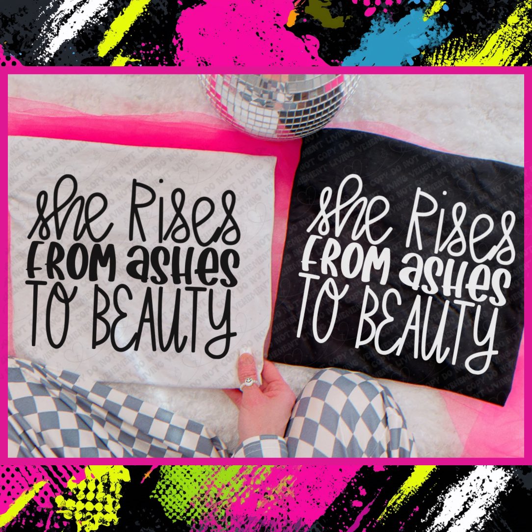 She Rises From Ashes to Beauty digital design