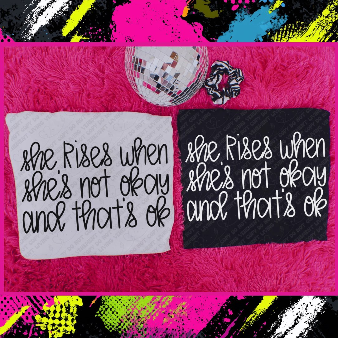 She Rises When She's Not OK digital design