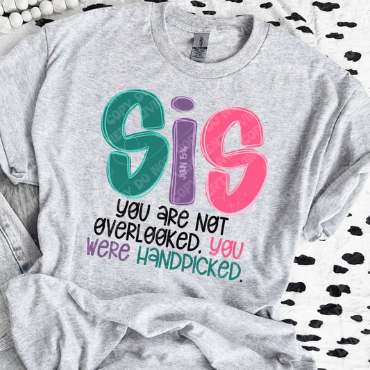 SIS You Were Handpicked digital design