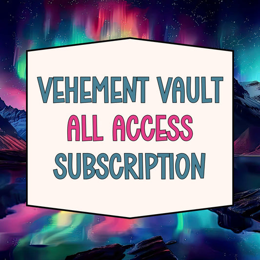 Vehement Vault | All Access Subscription | Monthly Design Drive + Clipart Drive + Exclusive Collabs