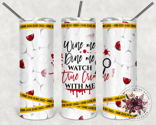 Wine Me Dine Me Watch True Crime With Me